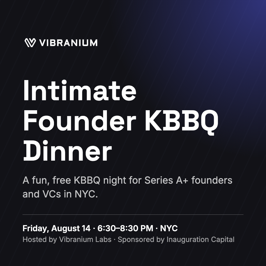 Intimate Founder KBBQ Dinner - Sponsored by Inauguration Capital