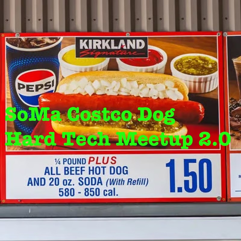 Cover art for #SoMa Costco Dog Hard Tech Meetup 2.0 — Costco Wholesale