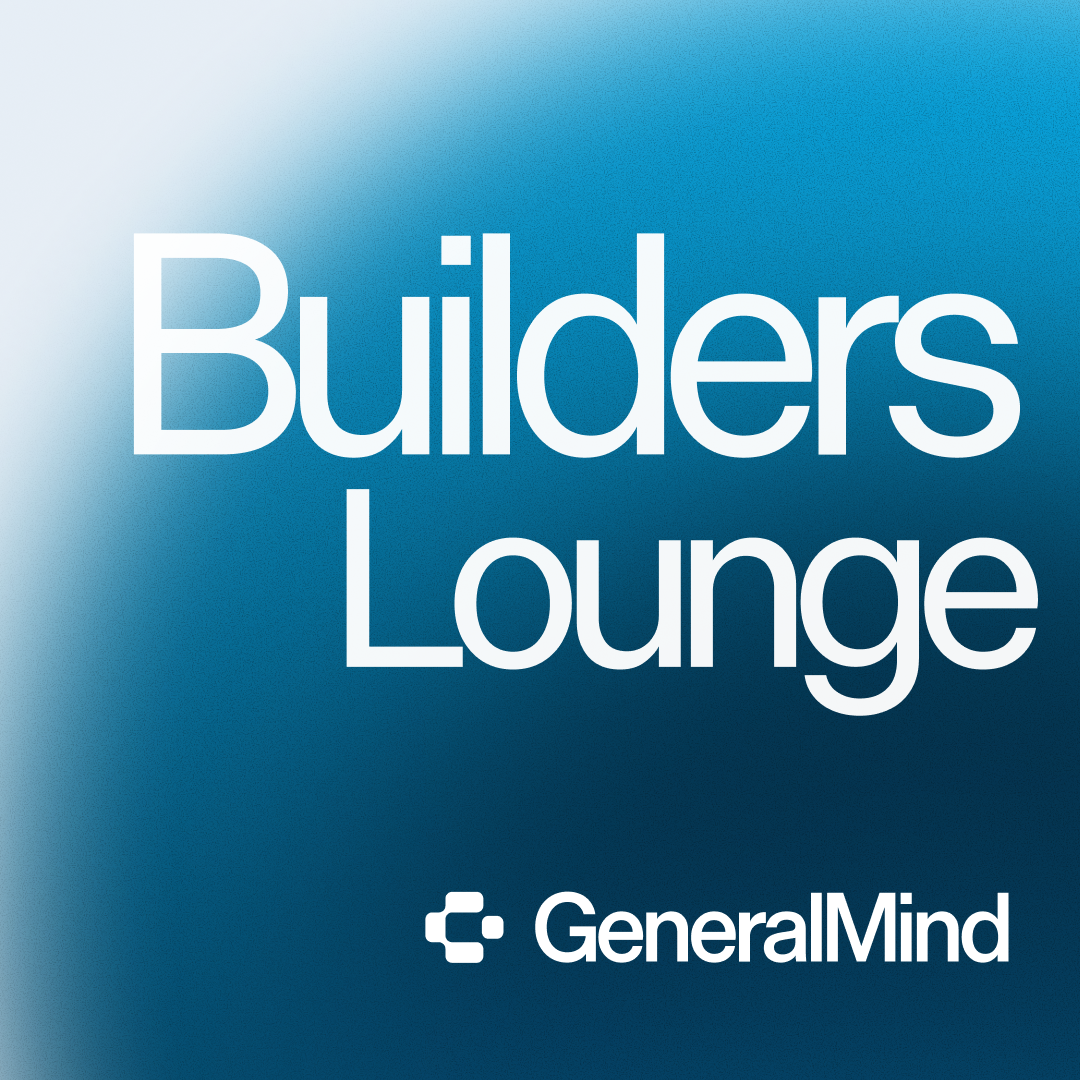 Builders Lounge @ GeneralMind
