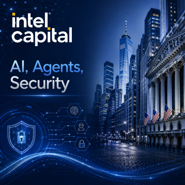 Uma Troca da Intel Capital sobre IA, Agentes e Segurança