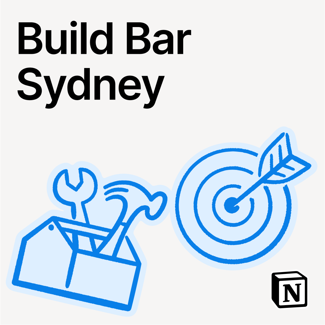 Notion Build Bar Sydney