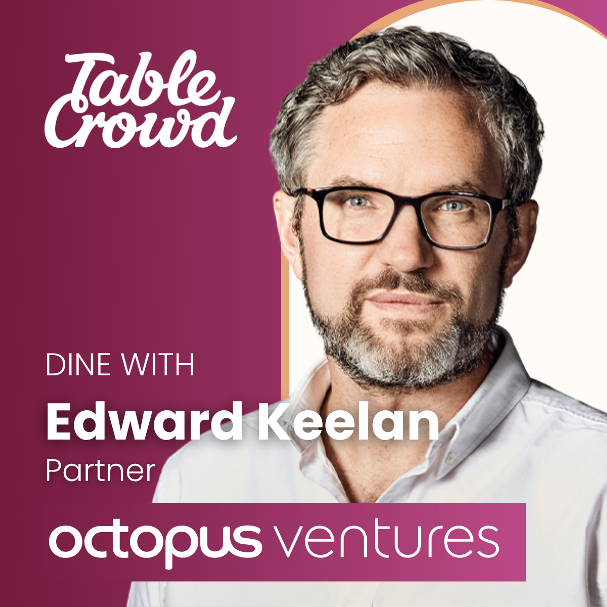 Dine with Octopus Ventures: portfolio insights + securing an institutional cheque