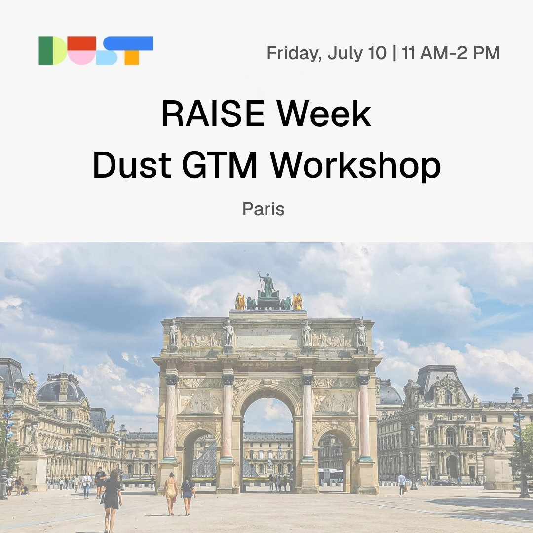RAISE week - Dust GTM workshop