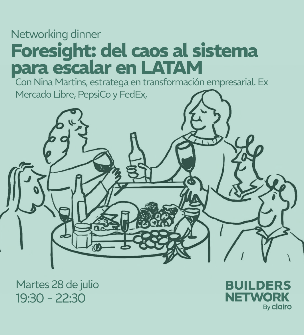 Cena de Constructores - Perspectiva: del caos al sistema para escalar en LATAM