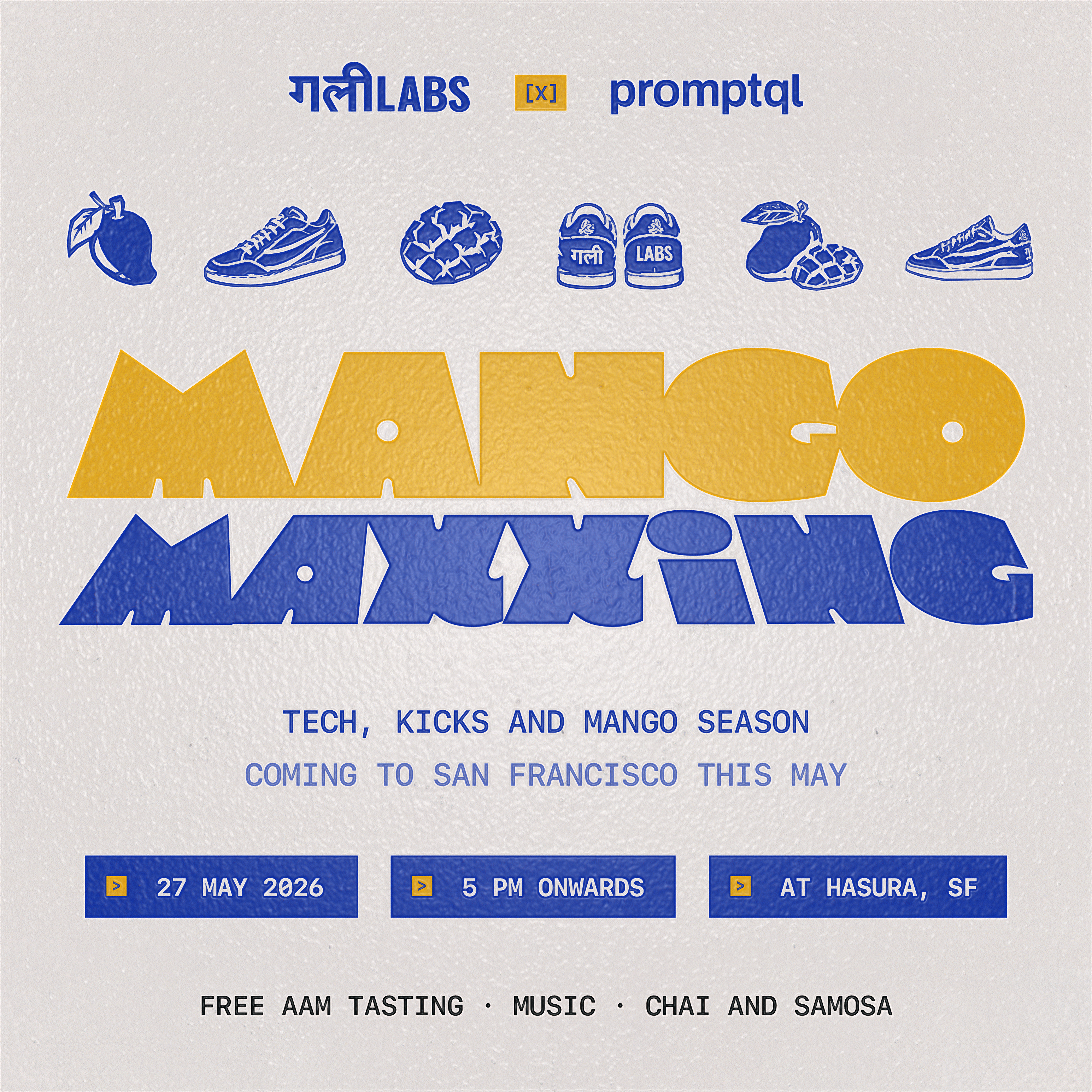 Cover art for #Mango Maxxing: Tech, kicks, and mango season mixer by Gully Labs & PromptQL — San Francisco, CA