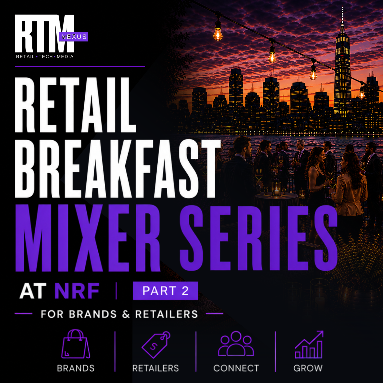 Retail Breakfast Mixer Series at NRF - Part 2