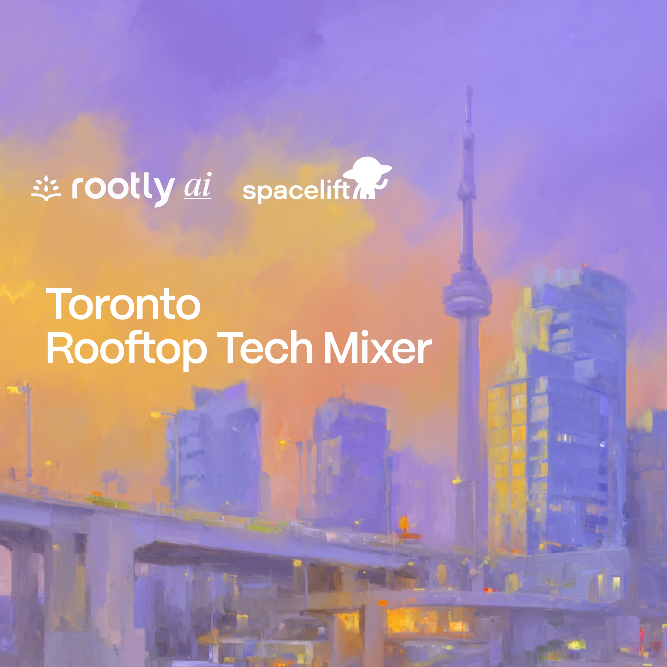 Toronto Rooftop Tech Mixer w/ Rootly AI & Spacelift