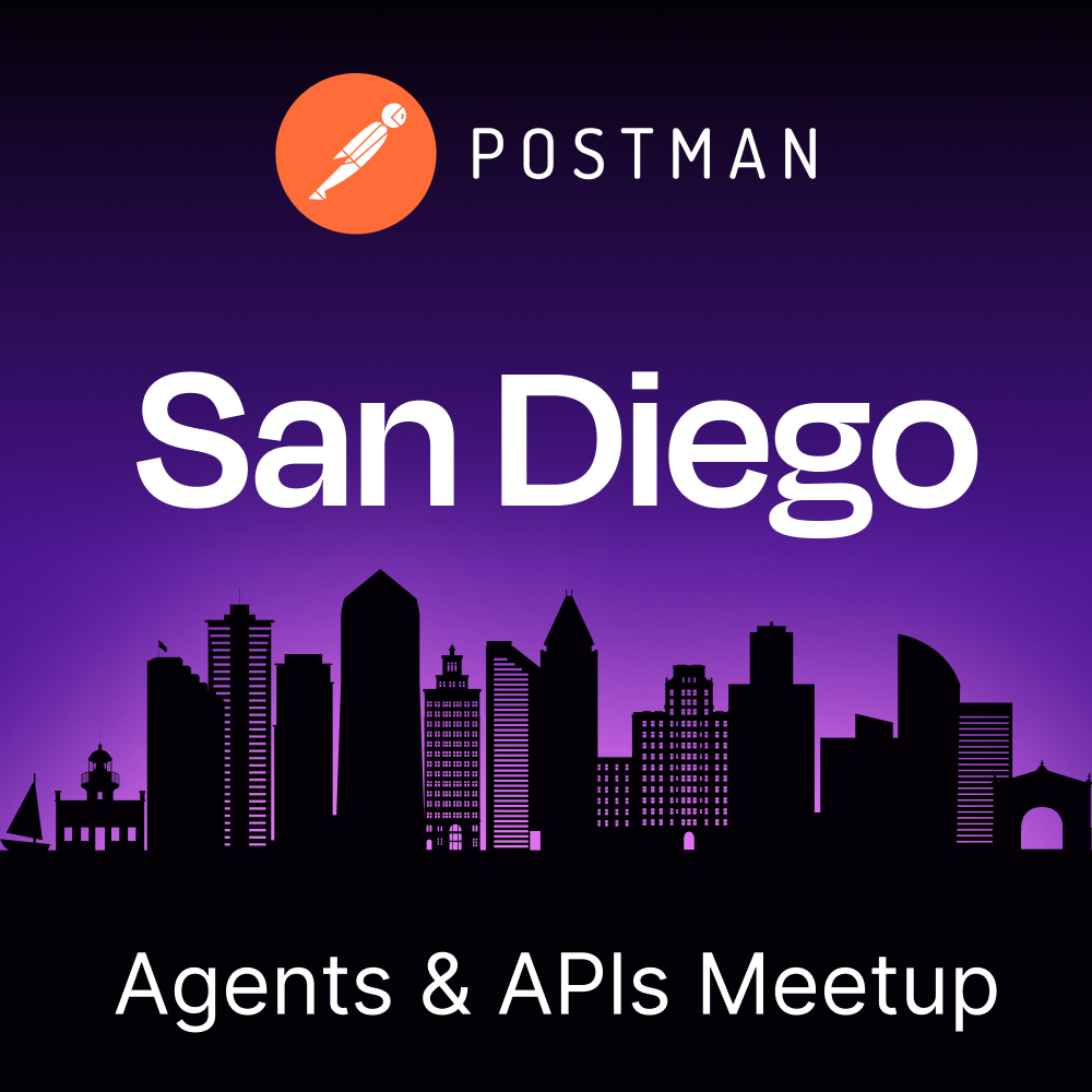 Agents & APIs San Diego Developer Meetup