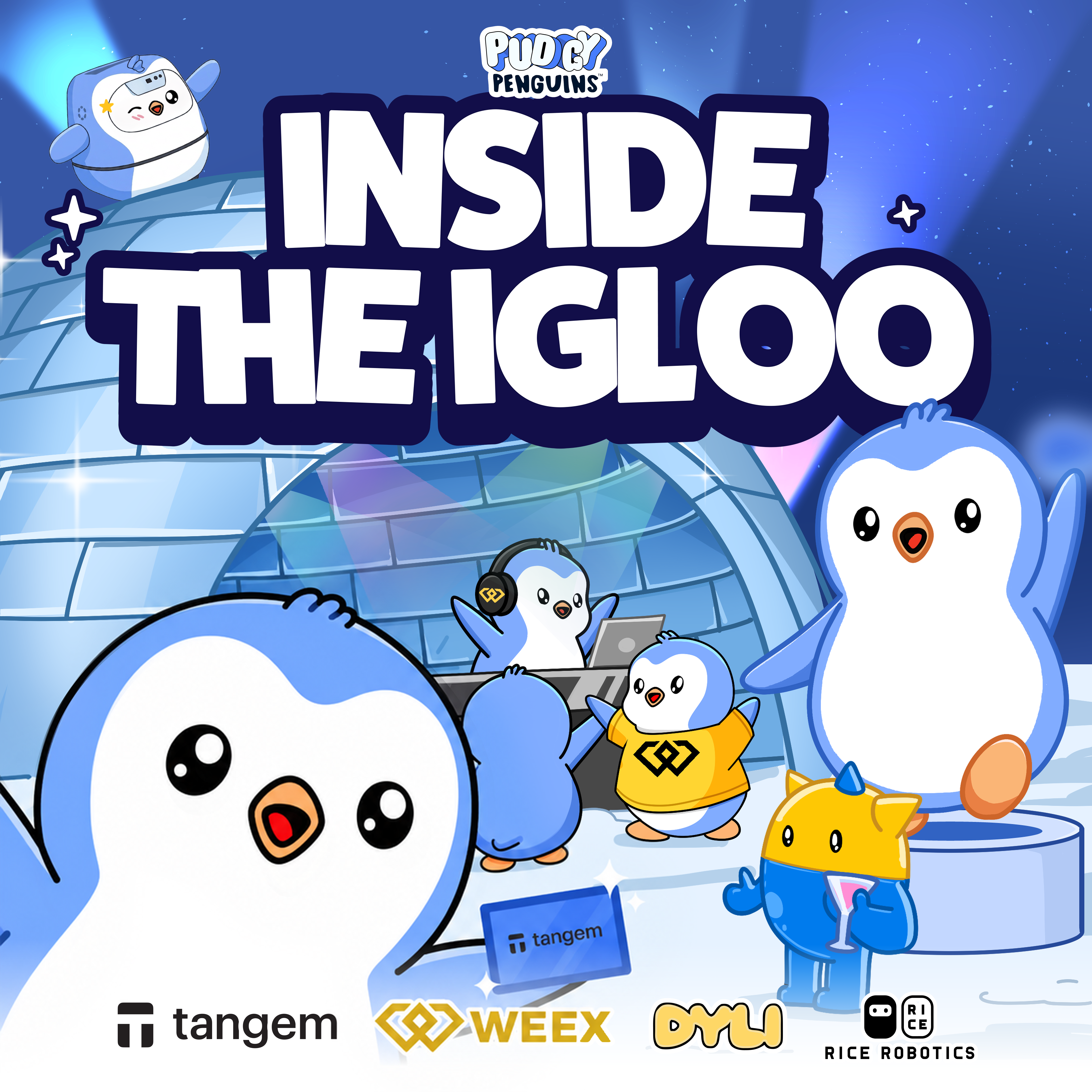 Inside the Igloo (Pudgy Penguins, WEEX, Tangem)