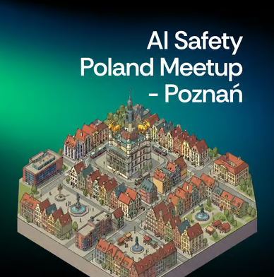 Rencontre sur la sécurité de l'IA en Pologne - Poznań