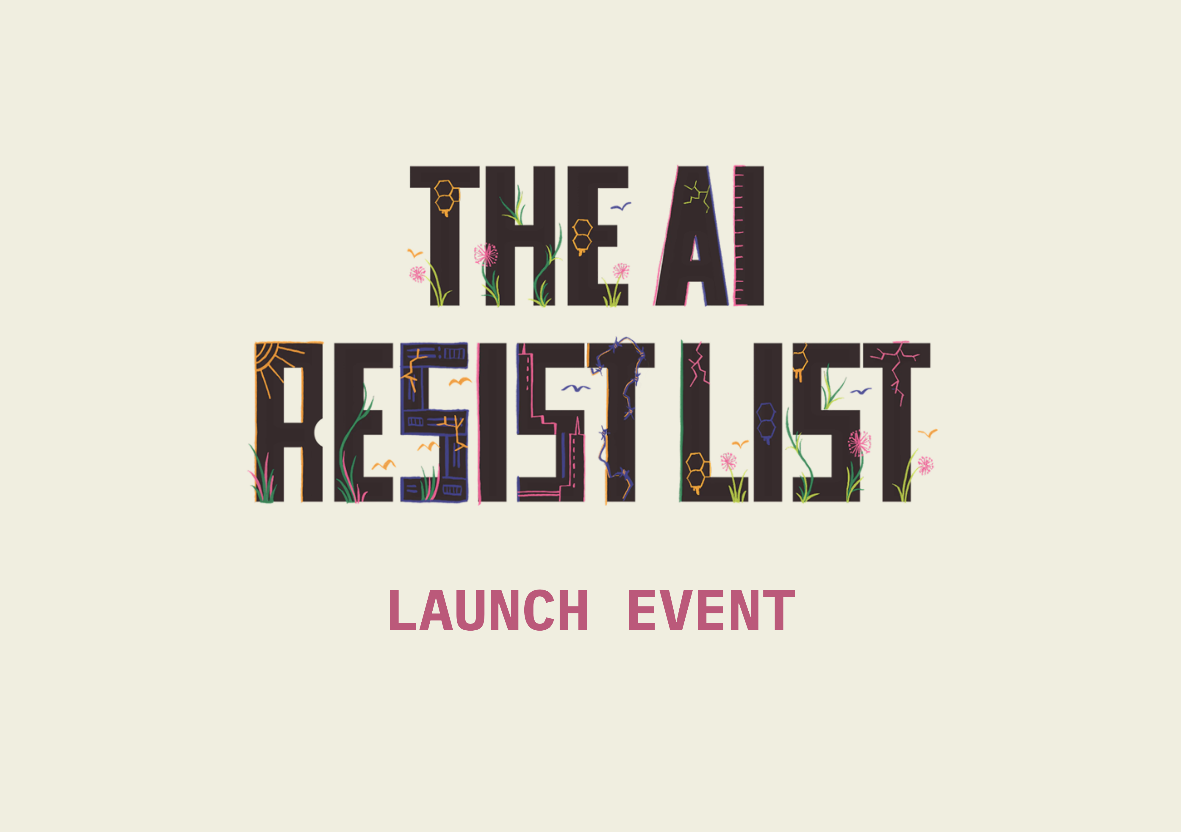 Launch of the AI Resist List: Community forum for Possible Futures