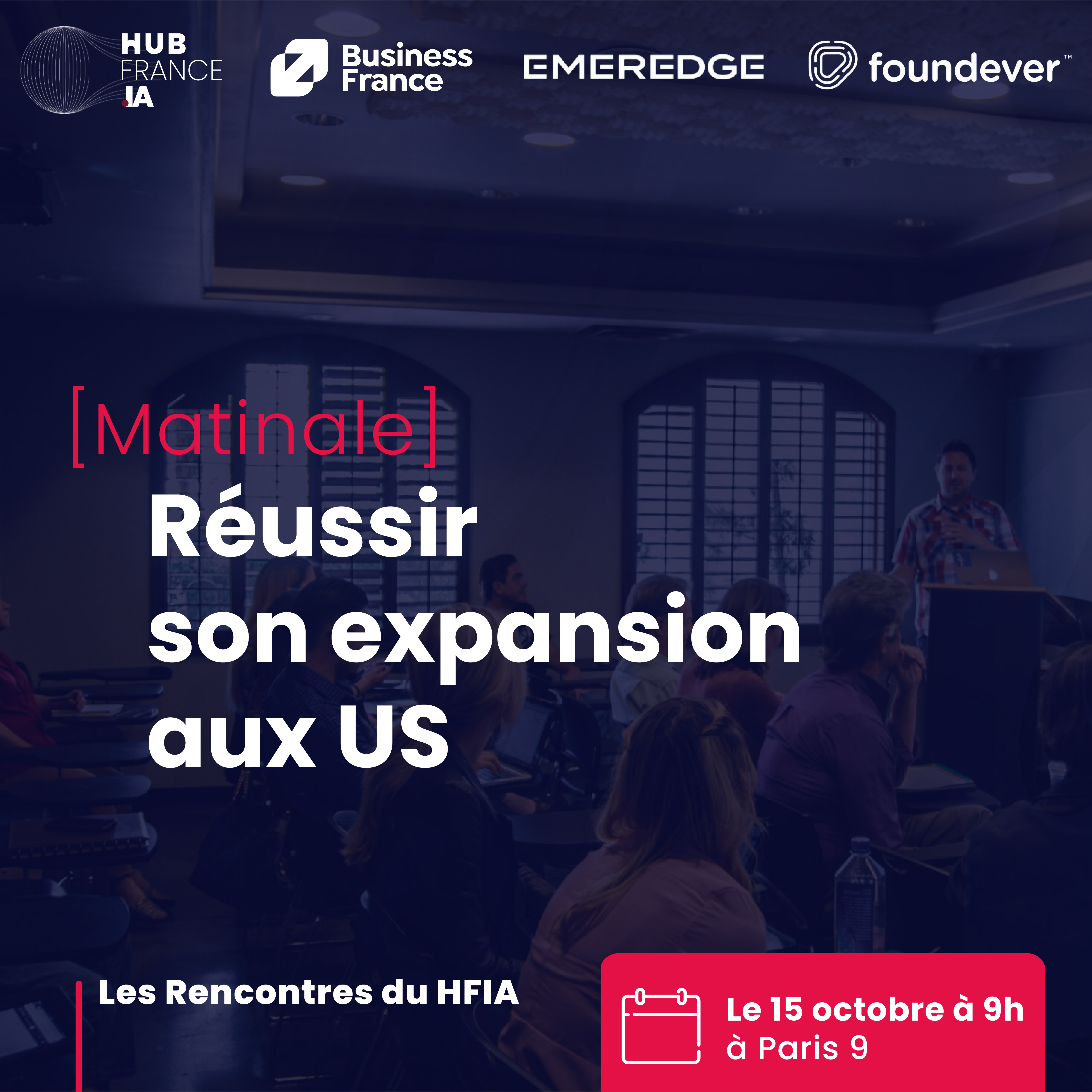 Matinale Hub France IA x Business France x Emeredge : Réussir son expansion aux US