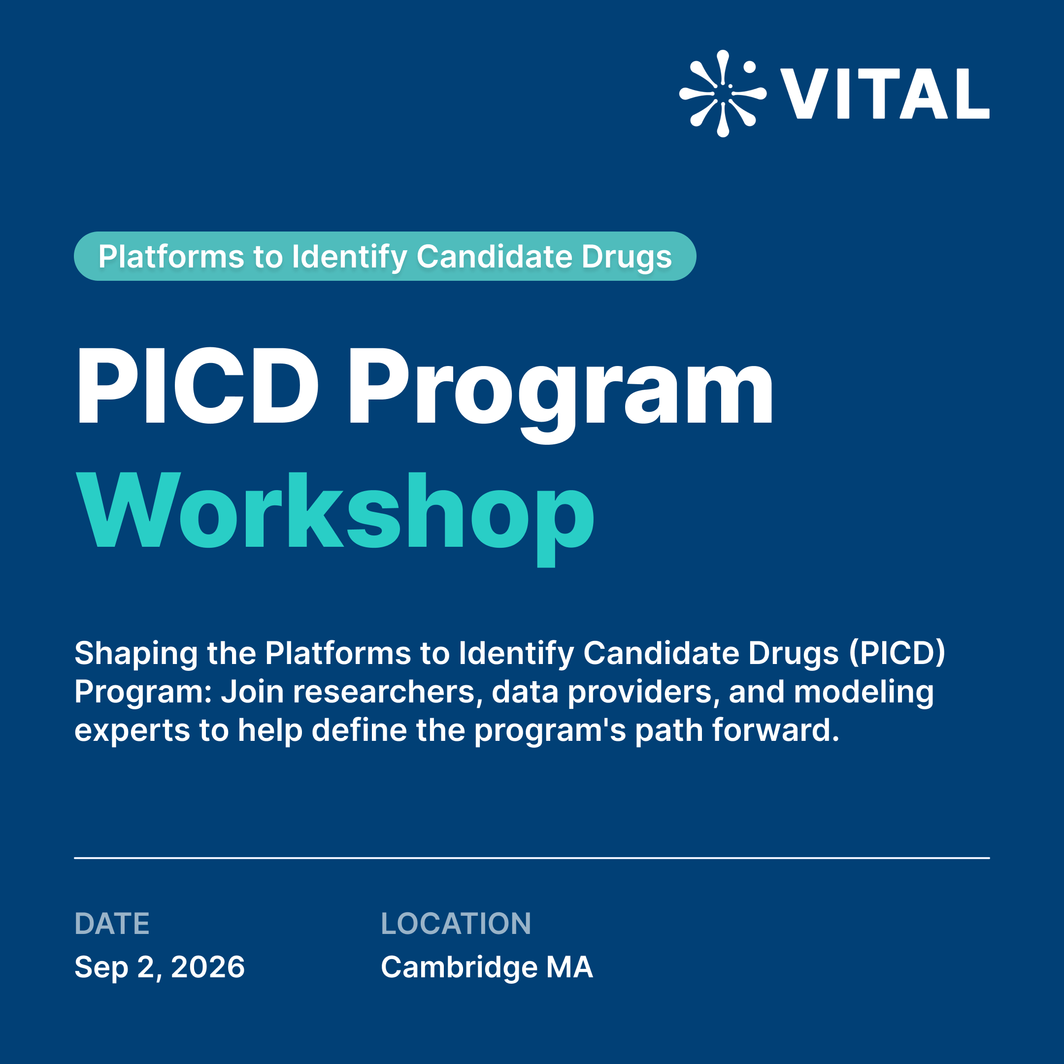 Platforms to Identify Candidate Drugs (PICD) Program Workshop