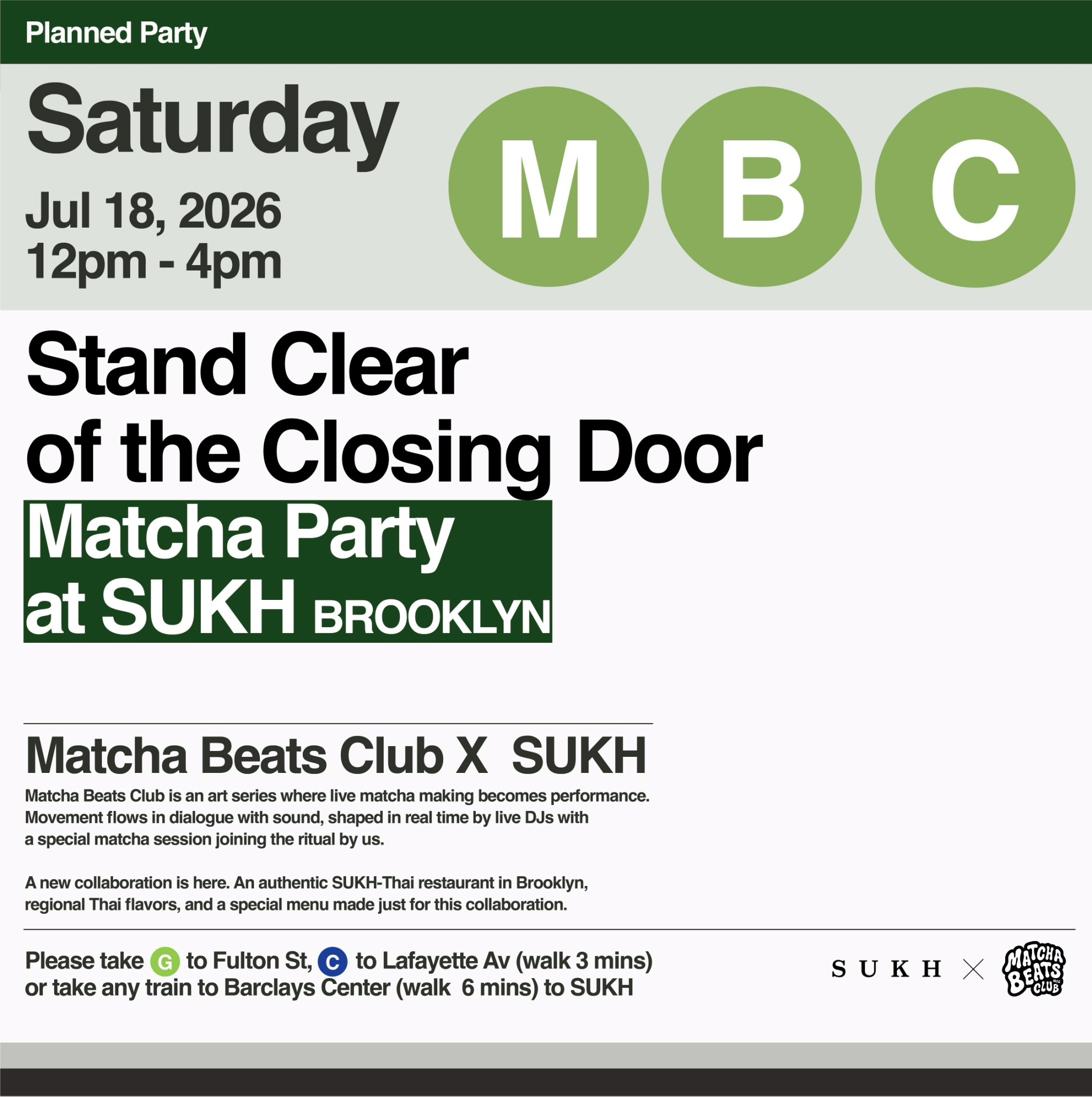 MBC x SUKH : Stand Clear of The Closing Door Matcha Party