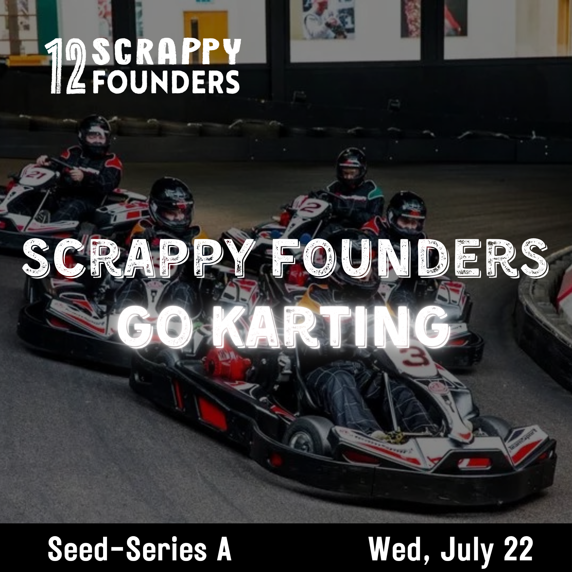 Scrappy AI Founders Go Karting (seed to series A)