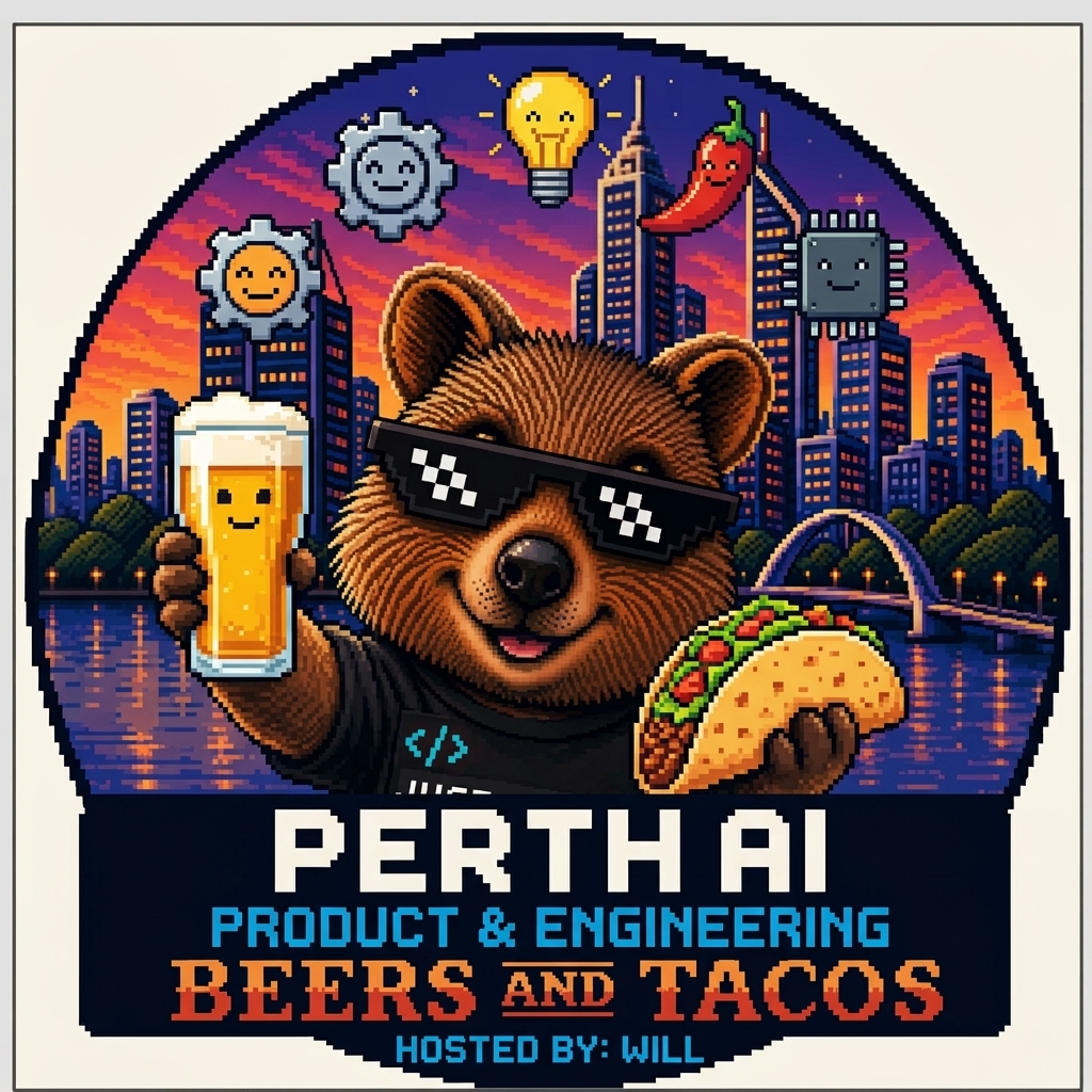 Cervejas e Tacos de Produto e Engenharia de IA em Perth