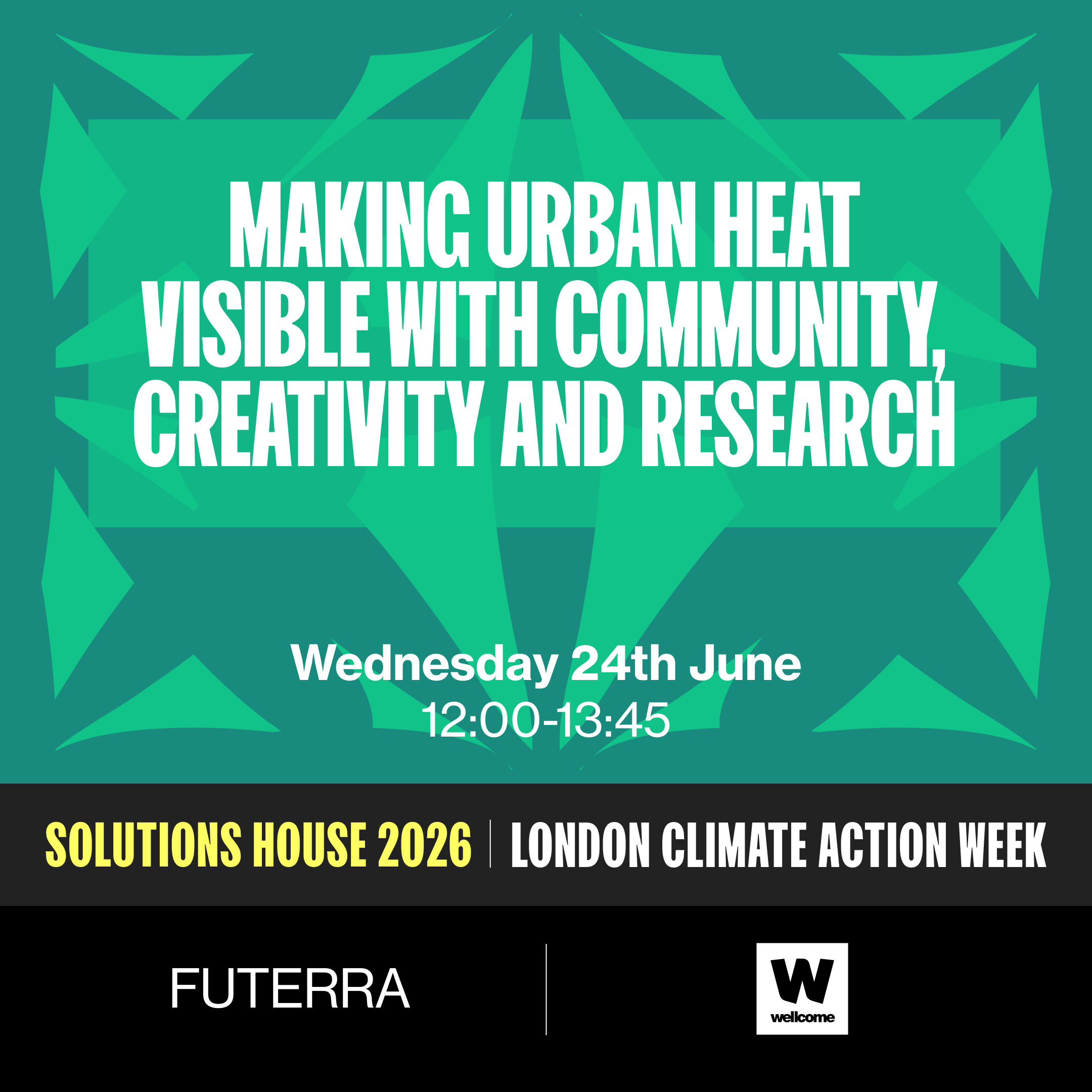 Cover art for #Making Urban Heat Visible with Community, Creativity and Research - With Wellcome — London, United Kingdom