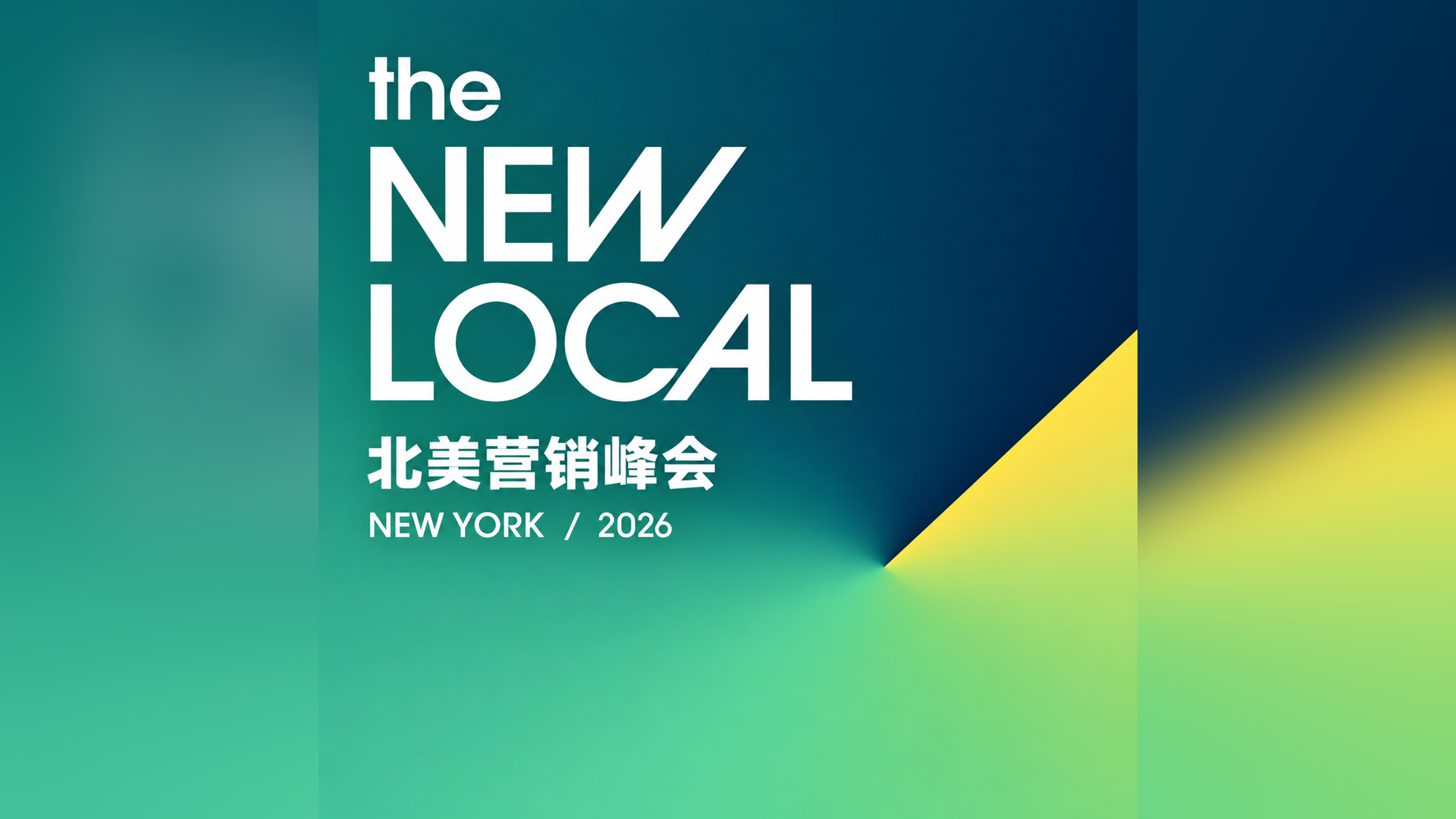 THE NEW LOCAL 2026 — The North America Cross-Cultural Brand Marketing Summit