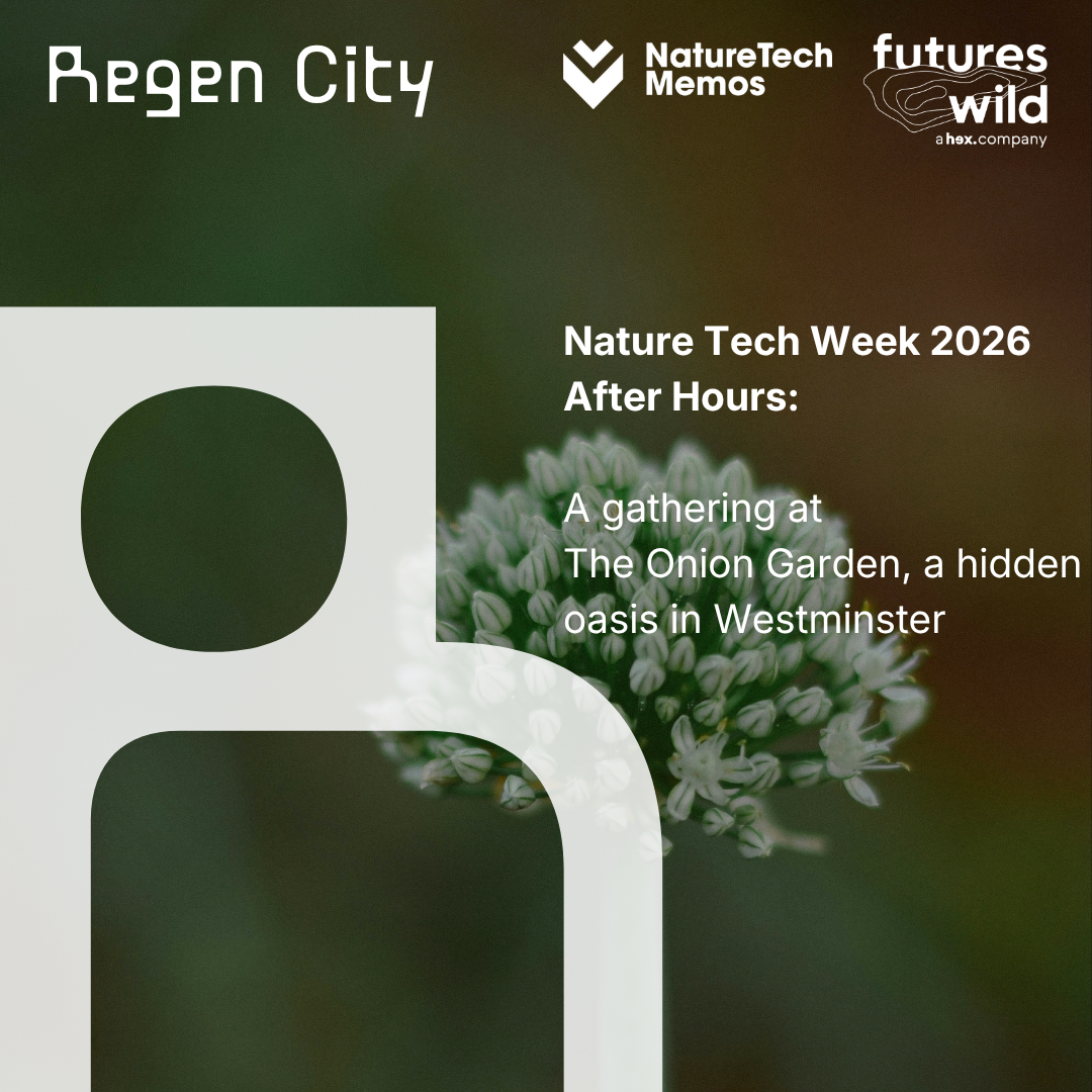 Nature Tech Week 2026: After Hours