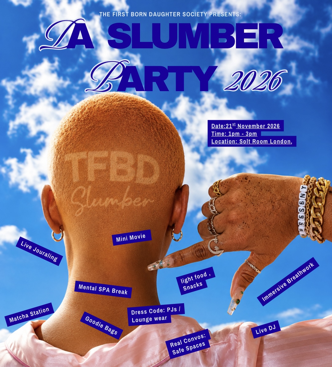 The First Born Daughter Society Presents: "Da Slumber"