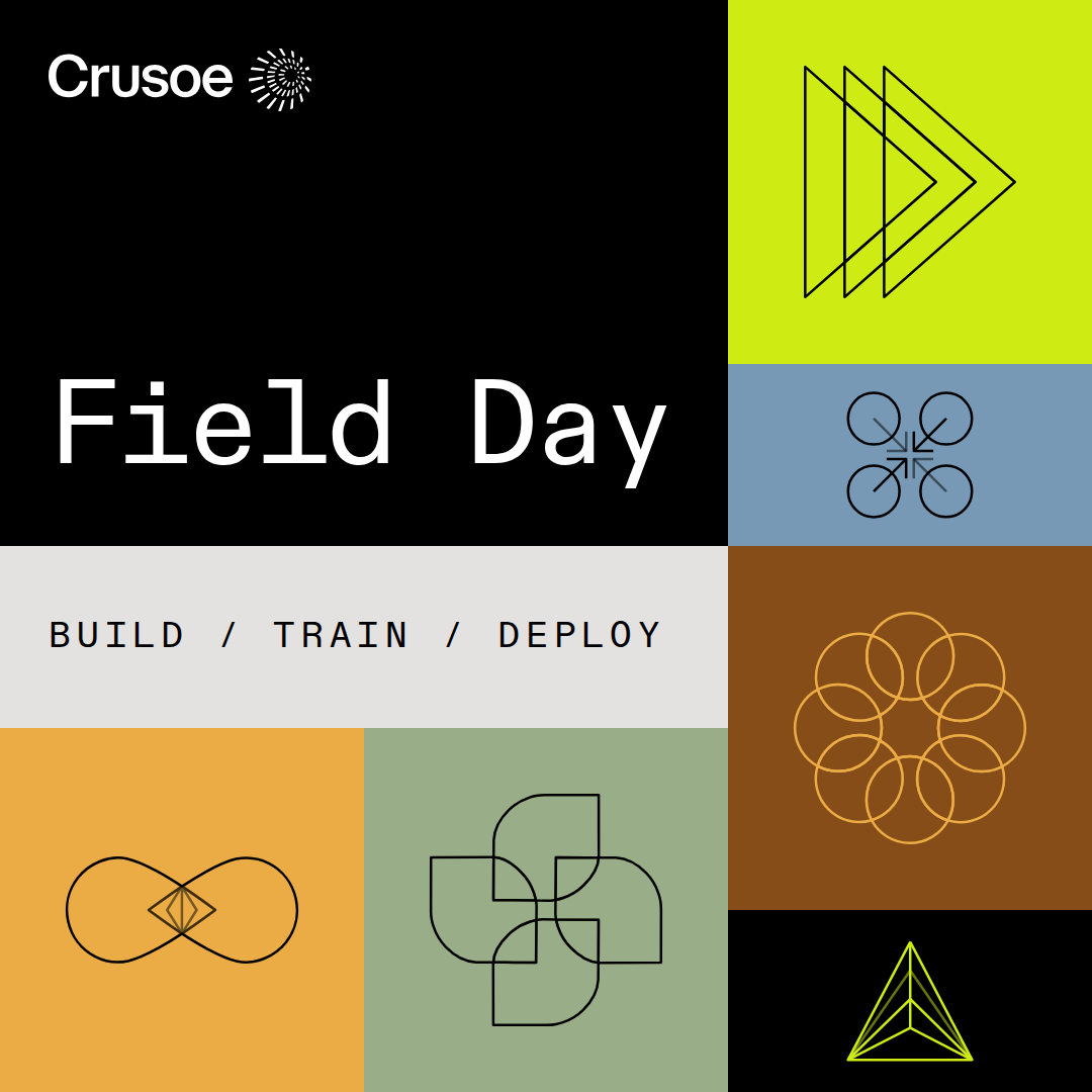 Crusoe Field Day: Build, Train, Deploy