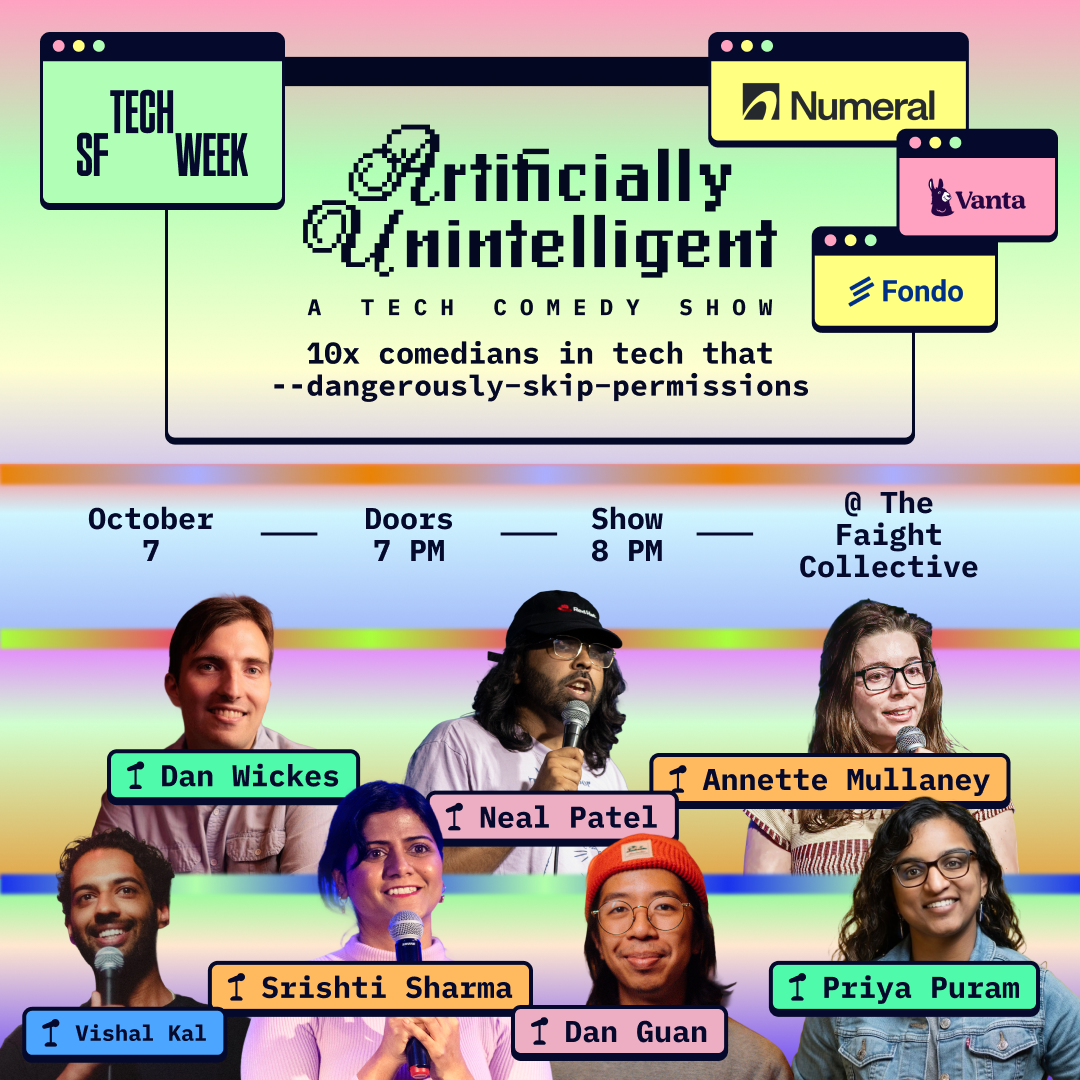 Artificially Unintelligent Tech Comedy Show @ SF Tech Week