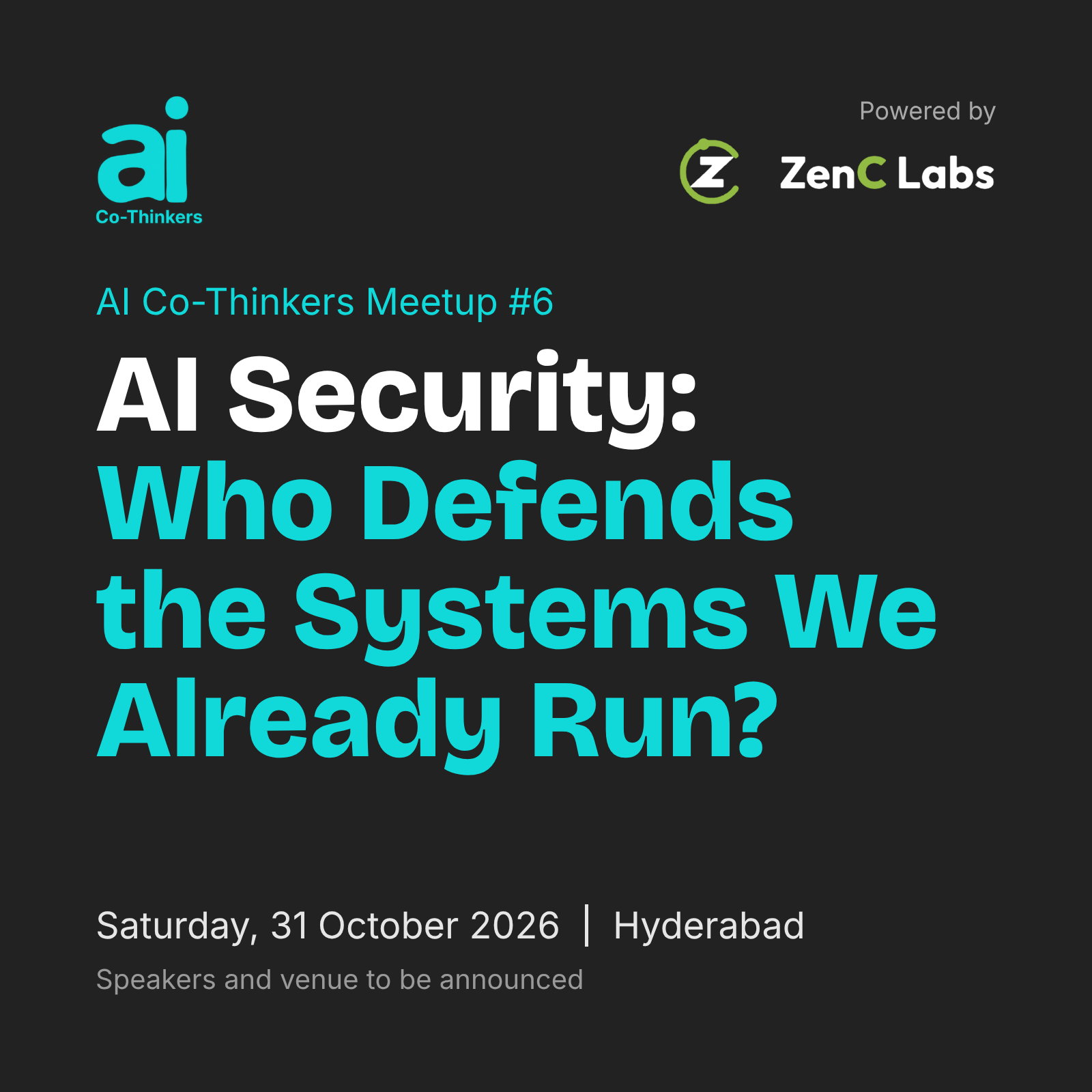 AICoThinkers Meetup #6 powered by Zen-C Labs | Cybersecurity in the Age of AI