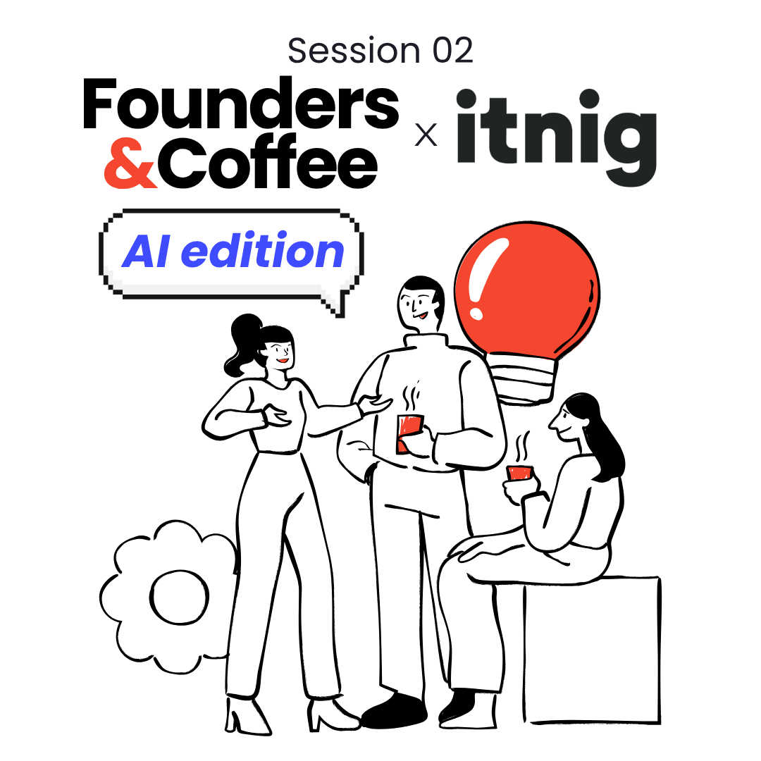 Founders & Coffee #2 - AI Edition