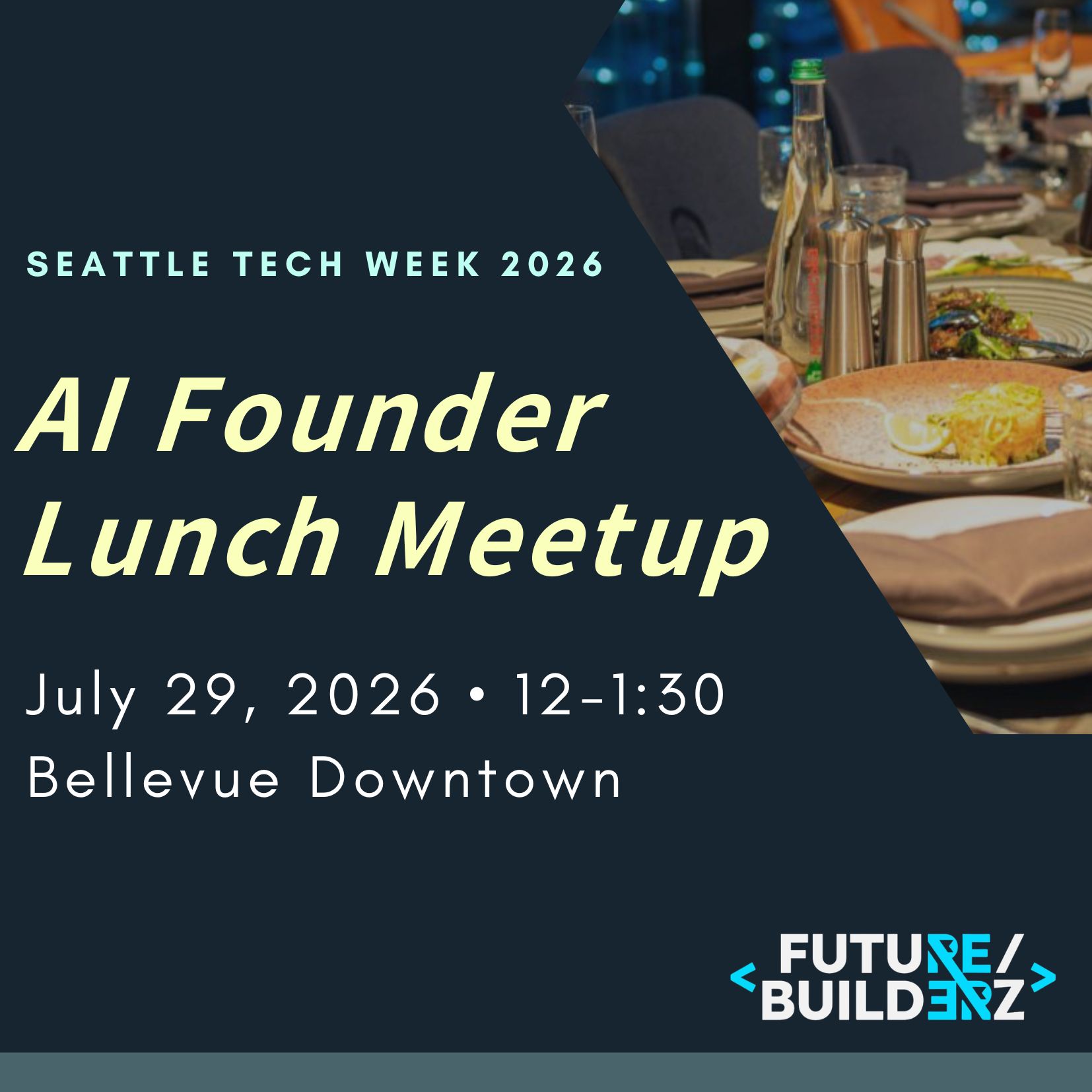Обед для основателей AI на неделе технологий в Сиэтле | Future/Builderz