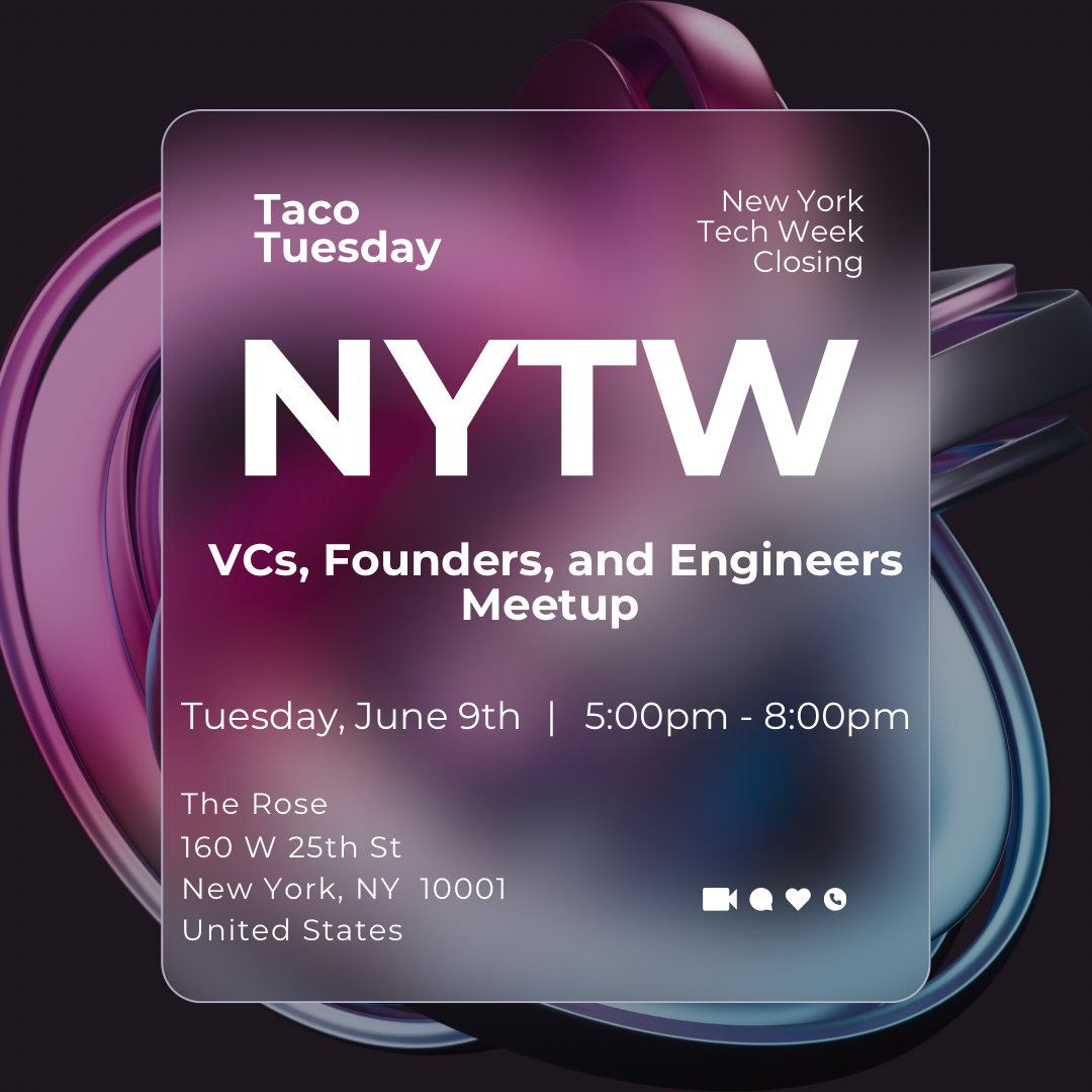 Cover art for #NYTW 🎉 VCs, Founders, and Engineers Meetup 🏆 — The Rose