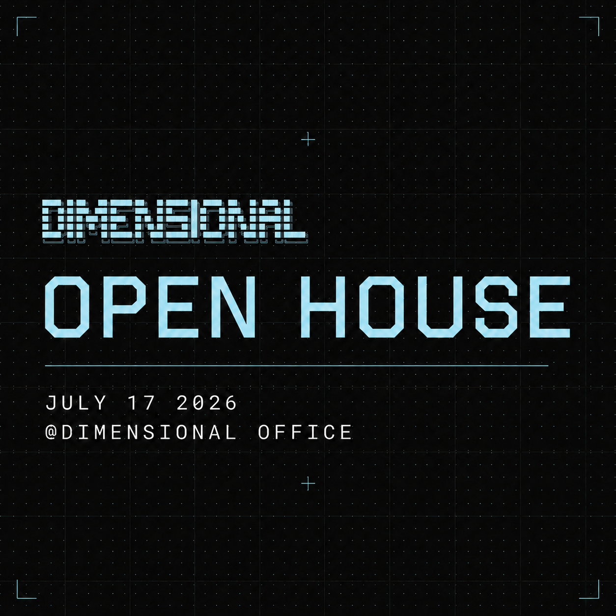 Dimensional Open House