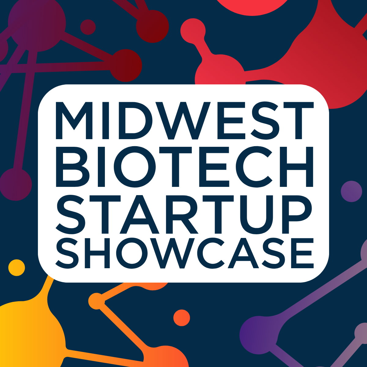 Third Coast Foundry Midwest Biotech Showcase