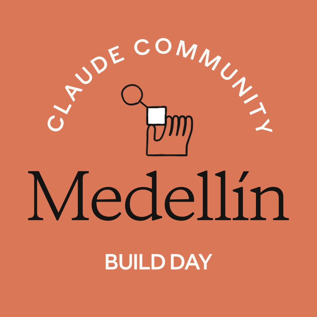 Medellín | Claude Code Build Day