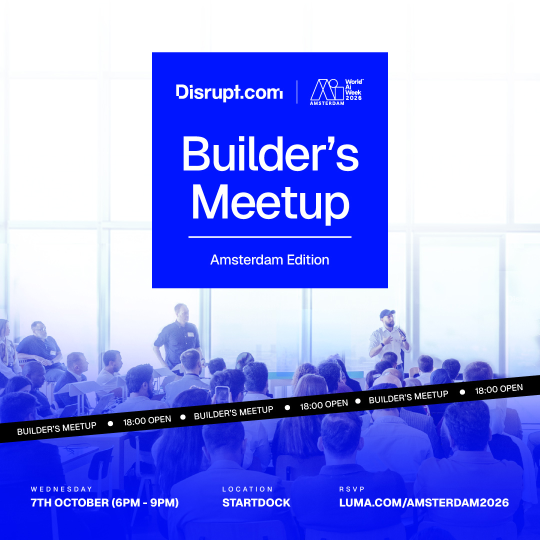 Disrupt.com x World Summit AI: Builder's Meetup | Amsterdam Edition