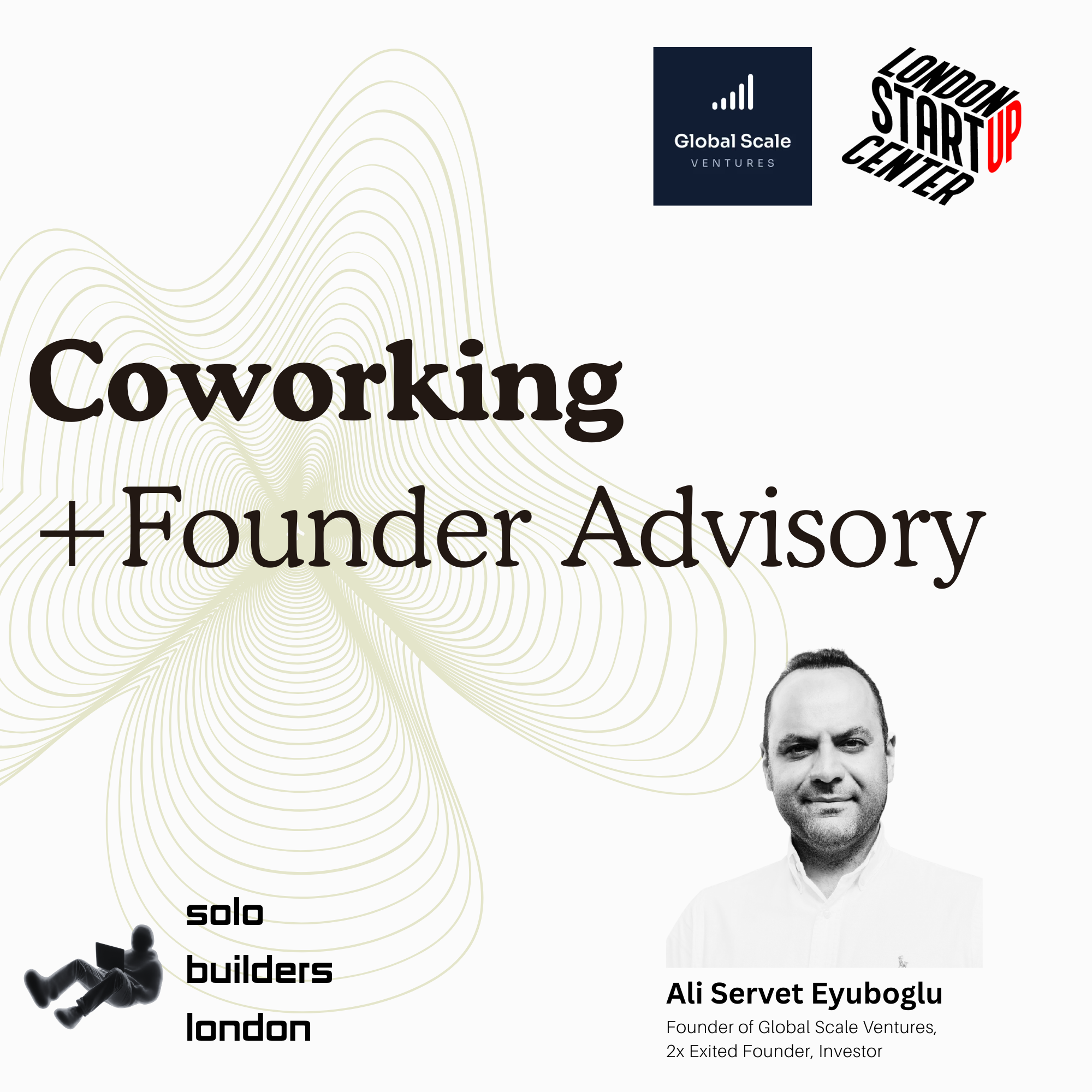 Solo Builders LDN: Coworking & Founder Advisory - Vol. 5