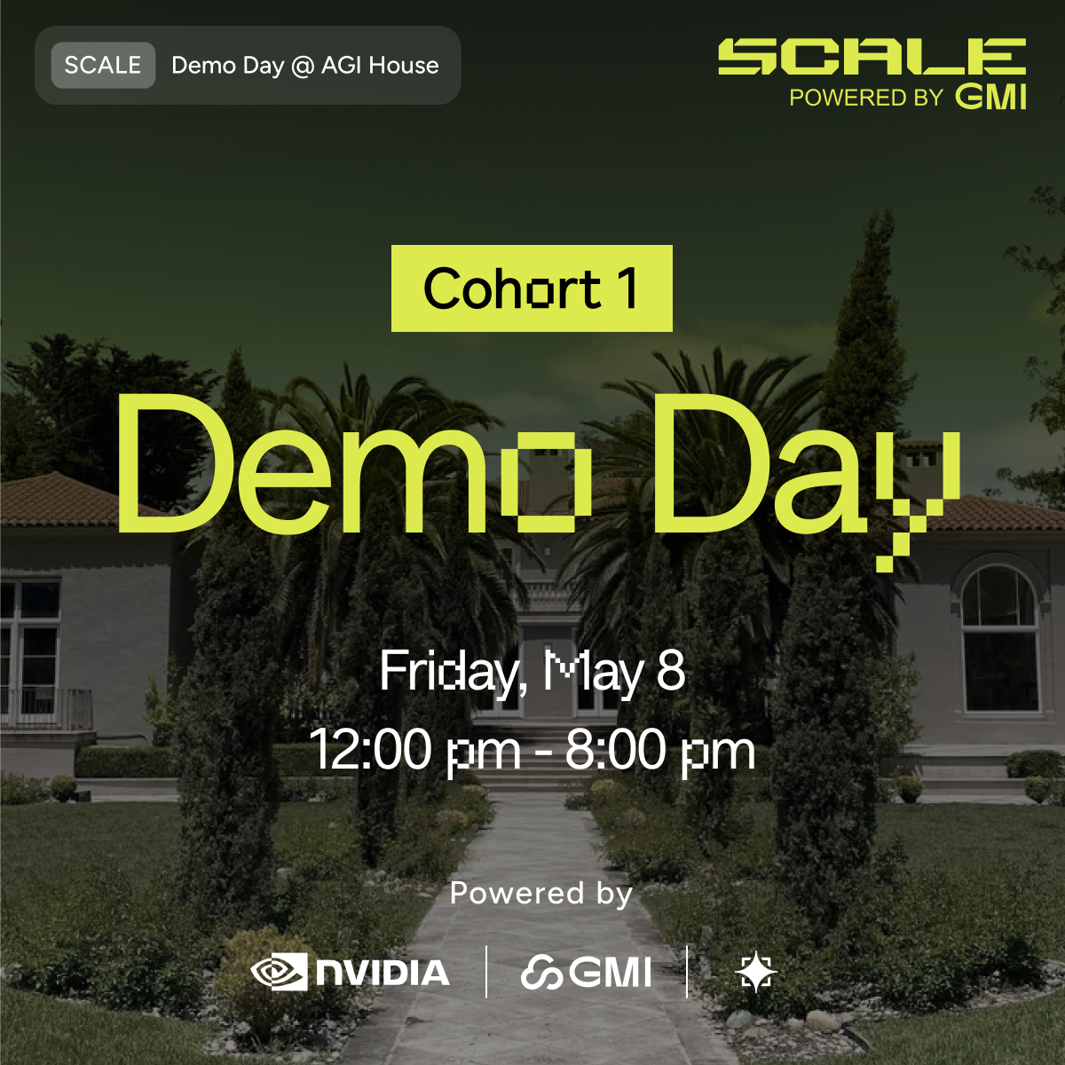 ✦ SCALE Demo Day ✦ @AGI House