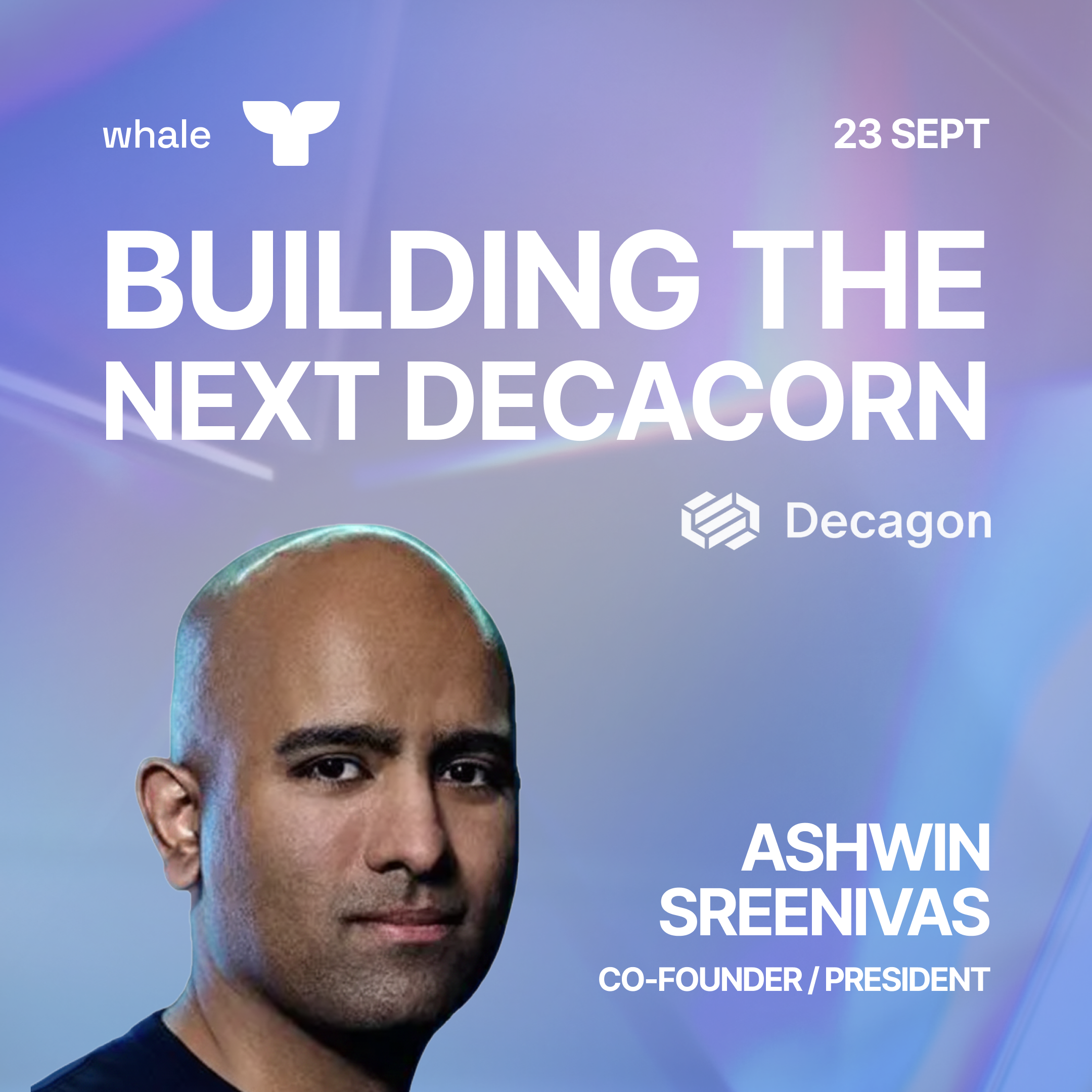 A fireside chat with Ashwin Sreenivas - Co-Founder at Decagon