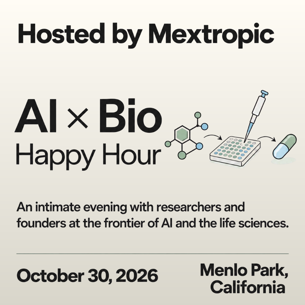 Networking with Mextropic : AI X Bio Happy Hour