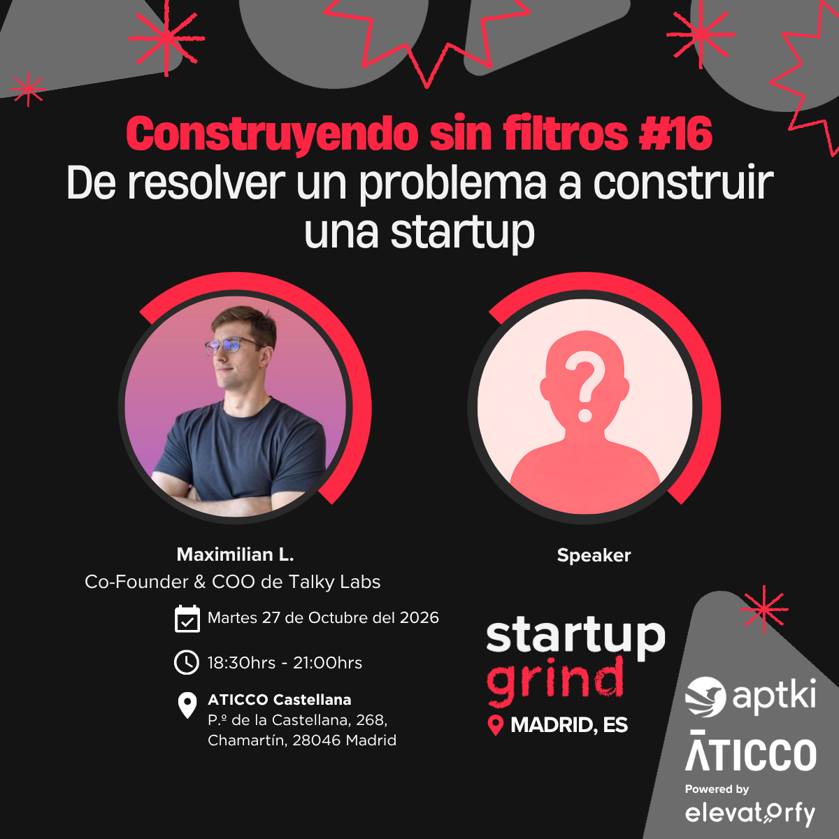 Construyendo sin filtros #16: De resolver un problema a construir una startup