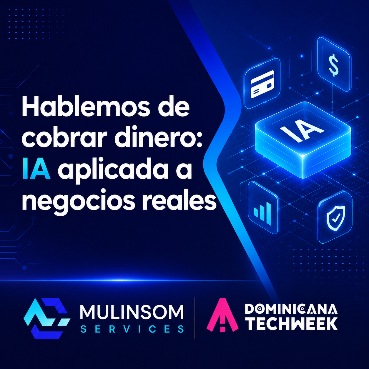Hablemos de cobrar dinero: IA aplicada a negocios reales