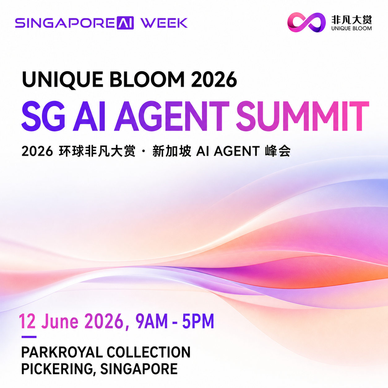 Cover art for #Unique Bloom 2026 · SG AI Agent Summit — PARKROYAL COLLECTION Pickering