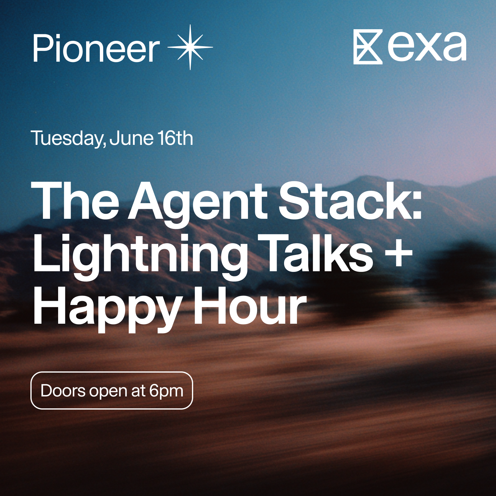 Cover art for #The Agent Stack: Lightning Talks + Happy Hour with Pioneer & Exa — San Francisco, CA