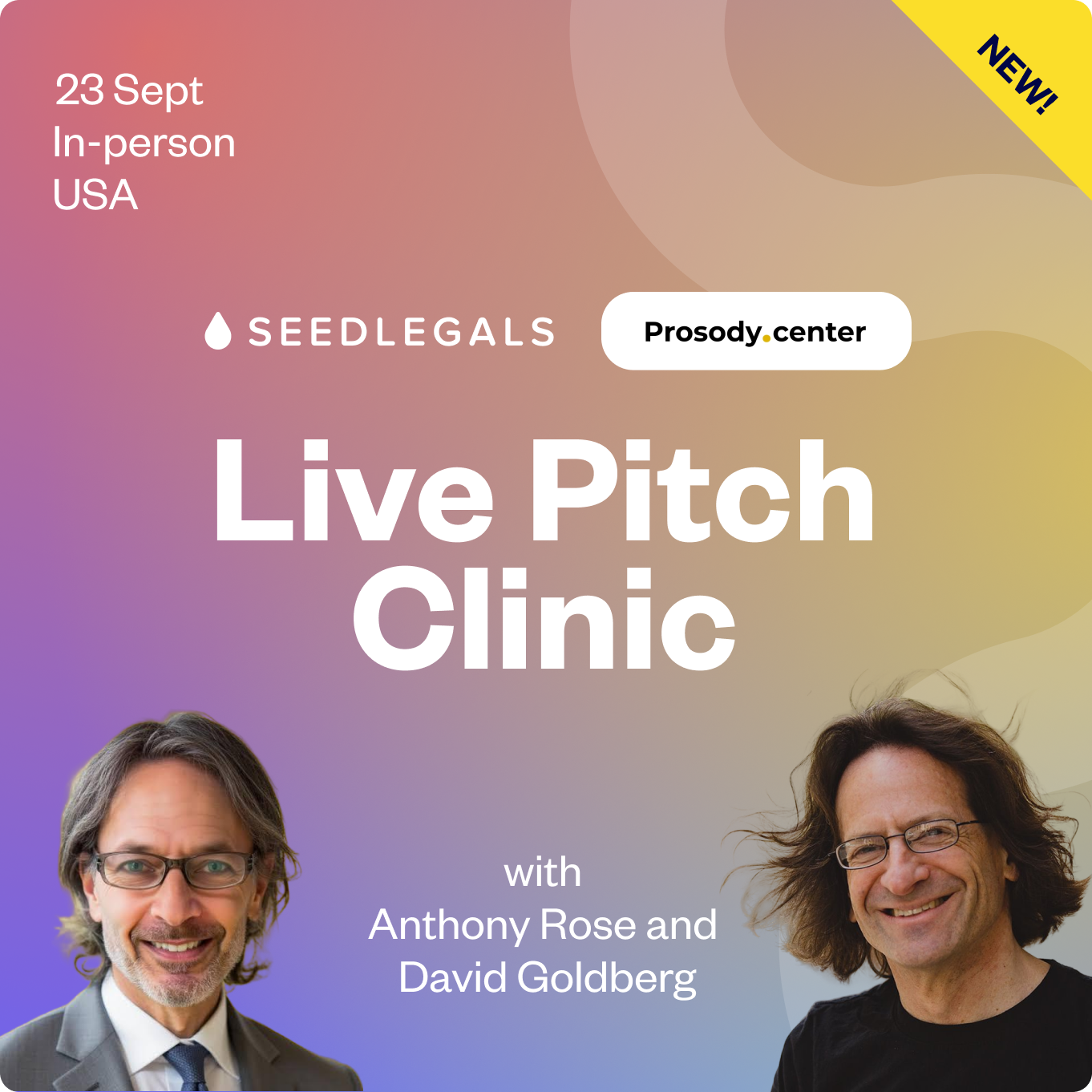 Live Pitch Clinic with David Goldberg and Anthony Rose