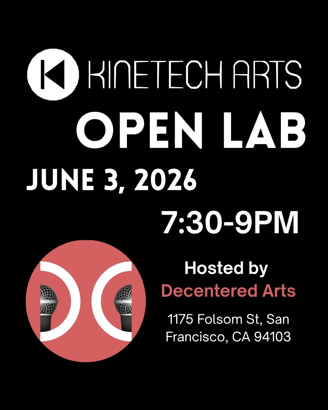 Cover art for #Kinetech Arts Open Lab Session at Decentered Arts — 1175 Folsom St