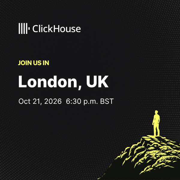 ClickHouse London Meetup