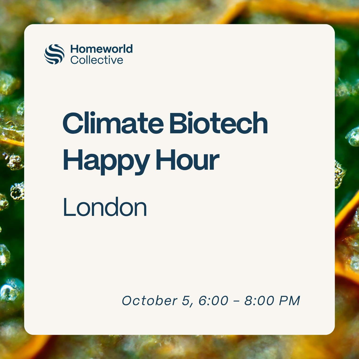 Homeworld Collective Climate Biotech Happy Hour