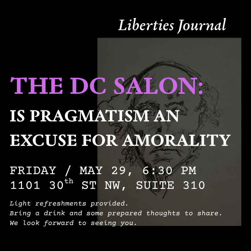 DC Salon: Is pragmatism an excuse for amorality?