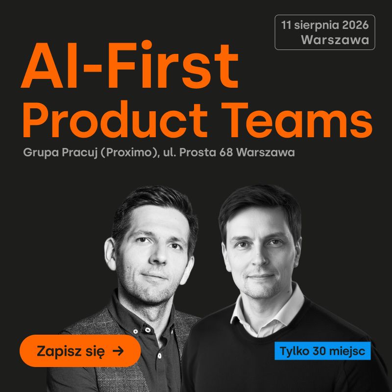 AI-First Product Teams - od planu do działania