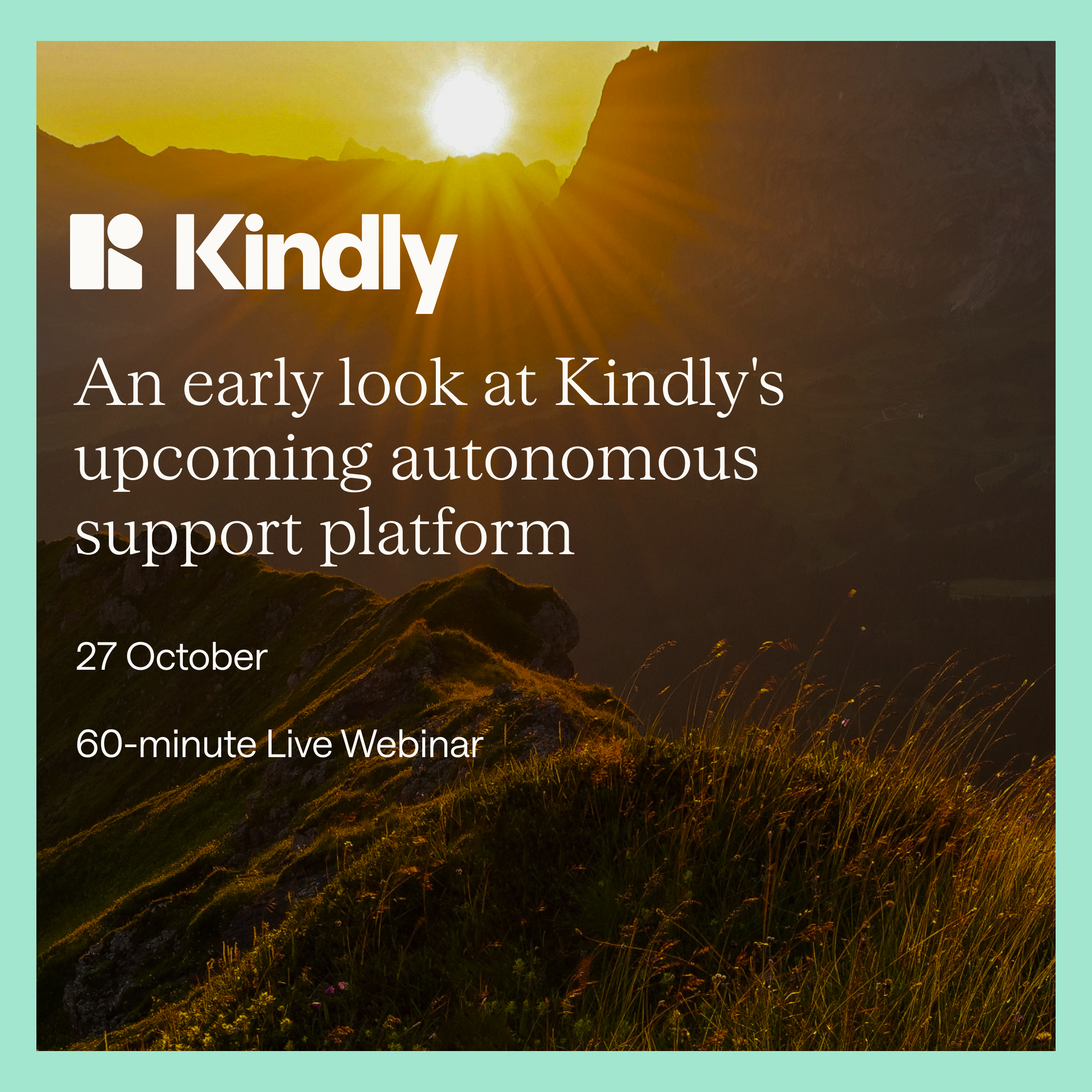Customer webinar: An early look at Kindly's upcoming autonomous support platform