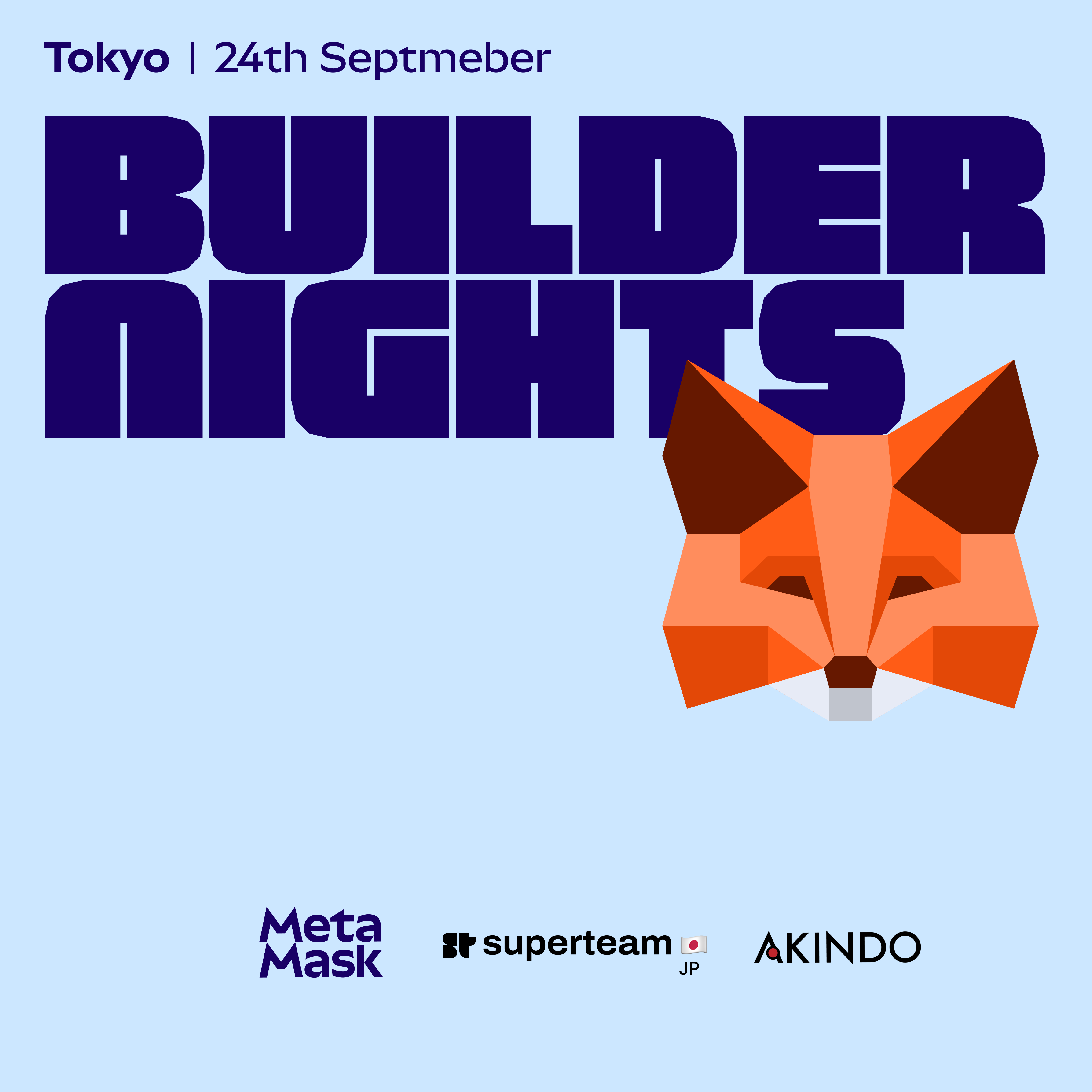 Builder Nights Tokyo - Agentic Edition | Hosted by MetaMask 🦊️, Superteam Japan, Akindo and frens
